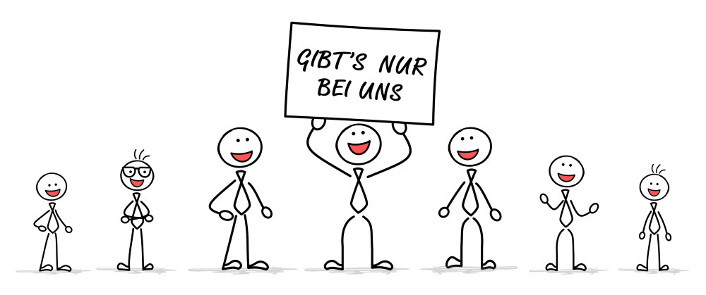 Strichmännchen mit Schild "Gibt's nur bei uns".
