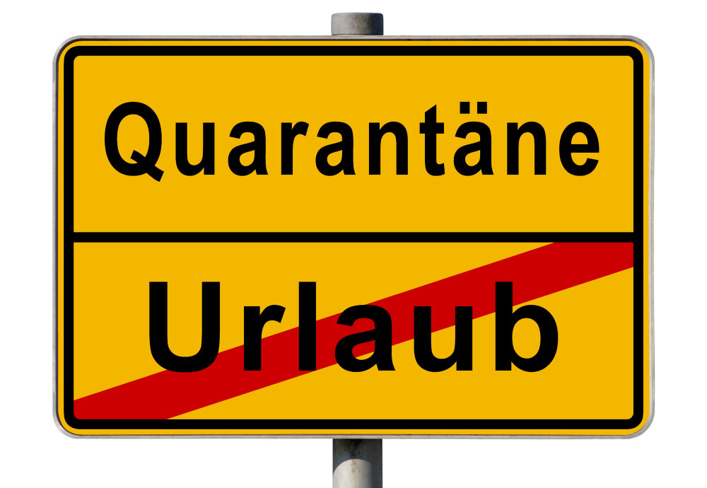 Ortsschild Quarantäne / Urlaub (durchgestrichen)