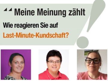 Meine Meinung zählt: Last-Minute-Kundschaft